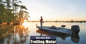 Best trolling motor for bass boat
